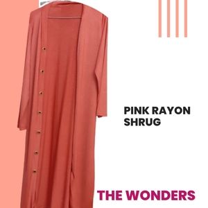 PINK RAYON SHRUG FOR 500